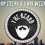 The Beard’s Best Events This Week: 03/04 – 10/04